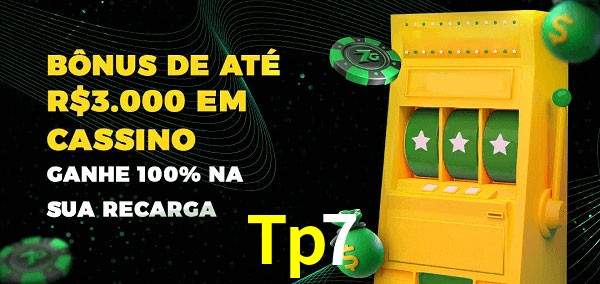 Tp7 melhor bônus de depósito